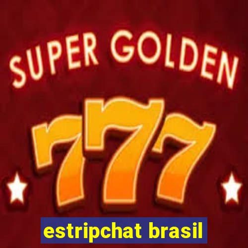 estripchat brasil